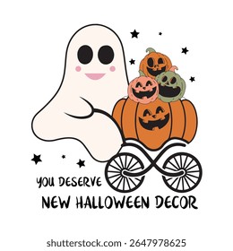 You Deserve New Halloween Decor- Halloween T-shirt design For Halloween