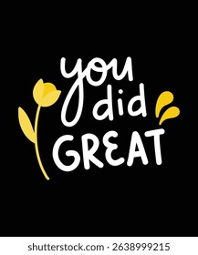 You did great encouragement quote design.