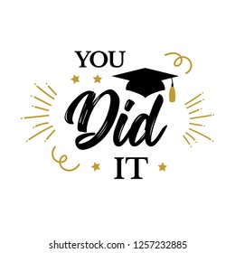 You did it. Congrats Graduates, class of 2019. Graduation party icon with red and black cap. Vector design logo for congratulation ceremony, invitation card, banner. University, School, Academy symbol