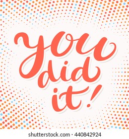 You did it. Congratulations card.