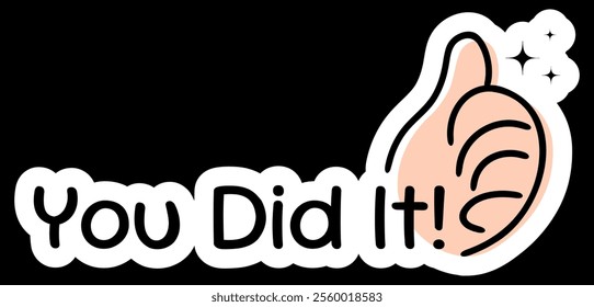 You Did It!' Text with Thumbs Up Illustration for Stickers