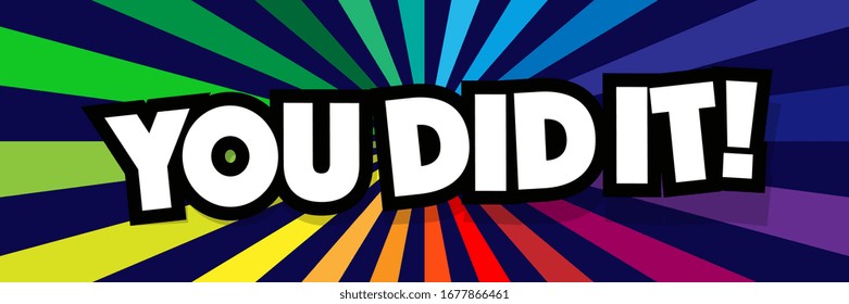 You Did It ! On Radial Stripes Background