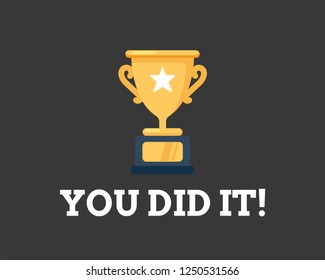 You Did It Poster With Trophy Illustration 