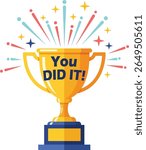 You Did It Trophy Cup Vector for Motivation and Rewards