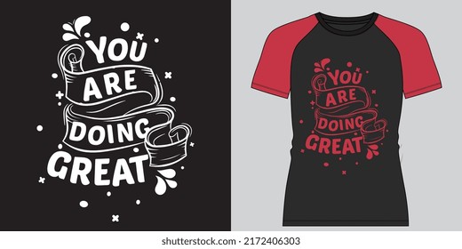 You Are Doing Great T-shirt For You