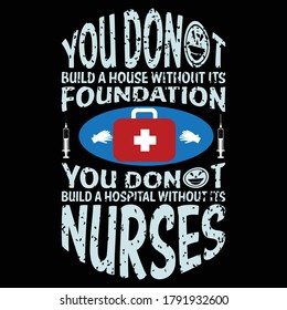 You Don't Build A house An out It's Nurses Tshirts