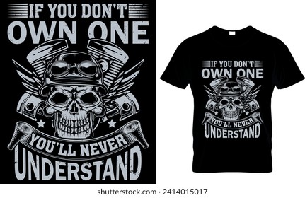     if you don't own one you will never understand - t-shirt design template 