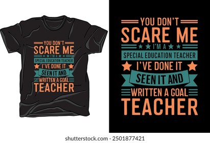 YOU DON'T SCARE ME I'M A SPECIAL EDUCATION TEACHER I'VE DONE IT SEEN IT AND WRITTEN A GOAL FOR IT