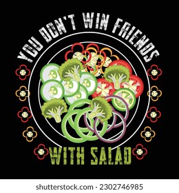 You don't win friends with salad, BBQ Shirt Barbecue Shirt Grilling Gift BBQ T-Shirt Grilling Shirt Funny Barbecue T-Shirt