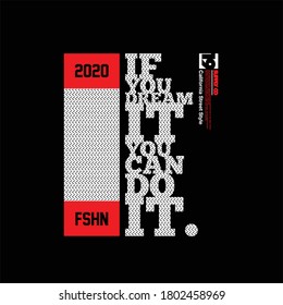 if you dream it you can do it slogan vintage fashion