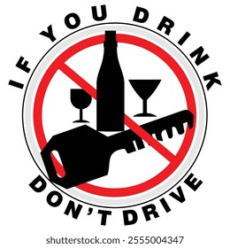 If You Drink, don't drive, sign vector