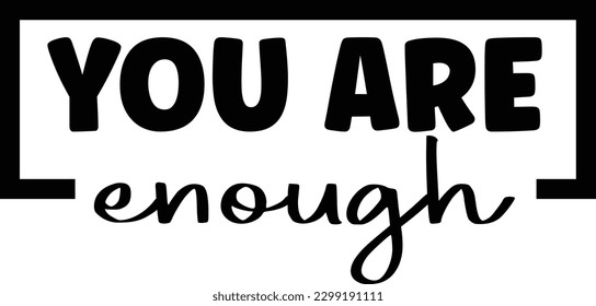 You Are Enough eps file