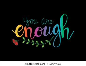 You Are Enough Hand Lettering.