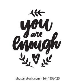 You Enough Handdrawn Illustration Motivational Quote Stock Vector ...