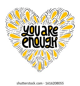 You are enough inspirational quote.