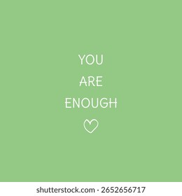 você é bastante inspirador citação verde minimalista citação arte lembrete diário positivo afirmação poster