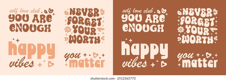 You are enough never forget your worth you matter self love vibes empowering girl affirmations quotes bundle pack. Mental health retro preppy groovy boho aesthetic printable cut file stickers design.