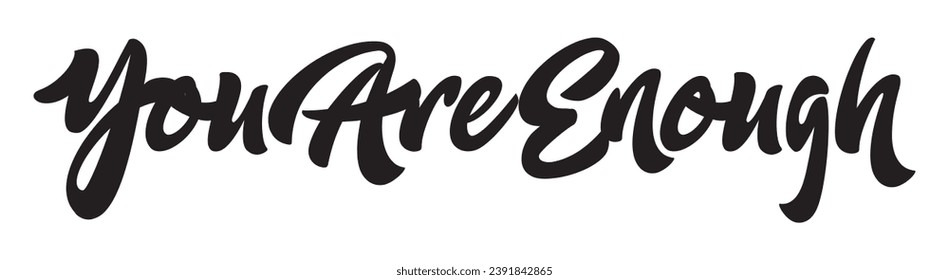 you are enough text on white background.