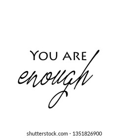 You Enough Typography Print Use Poster Stock Vector (Royalty Free ...