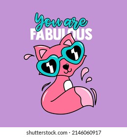 YOU ARE FABULOUS TEXT WITH A CUTE FOX WITH GLASSES, SLOGAN PRINT VECTOR