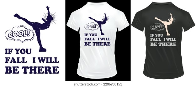 If You Fall I Will Be There Motivational Quote with texture T-shirt design.