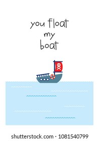 you float my boat greeting card vector