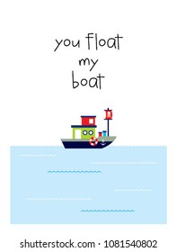 you float my boat greeting card vector