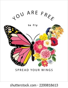 You are free to fly slogan or text with colorful flowers in butterfly half shape illustration