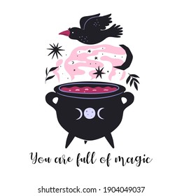 You are full of magic motivational card. Magic cauldron of potion. Vector graphics.