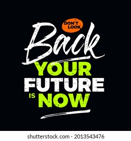  
you future is now,vector illustration of graffiti letters, perfect for the design of t-shirts, shirts, hoodies and other uses.
