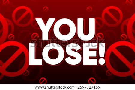 You game lose screen. Video game interface with You Lose text. Game level down background. Vector illustration.