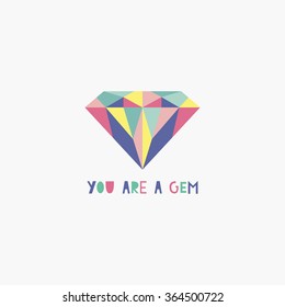 you are a gem card. vector illustration