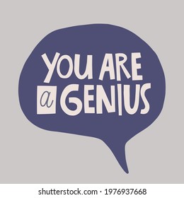 You are a genius hand drawn lettering. Vector illustration for lifestyle poster. Life coaching phrase for a personal growth, authentic person. 