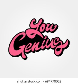 You genius - vector the inscription