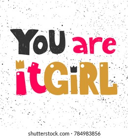 You are it Girl typography lettering text banner with crown on top. Good for web page design banner, motivational poster, wallpaper, sticker pack and social media content
