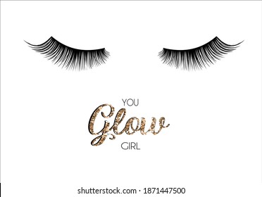 you glow girl Closed eyes lashes with decorative lettering hand drawn Long black illustration. Beautiful Eyelashes isolated on white. For beauty salon, lash extensions maker. Golden glitter