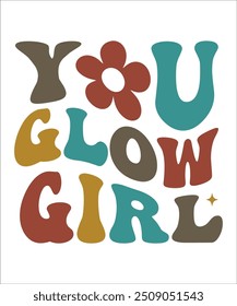 VOCÊ GLOW GIRL groovy, ondulado, hippie, t-shirt, design.