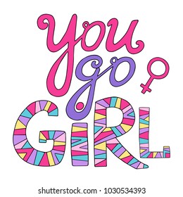 You go girl. Feminist lettering.