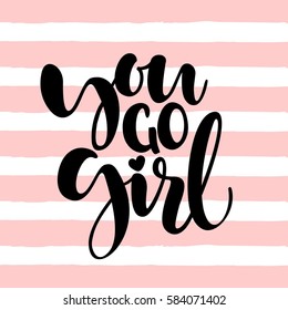 You Go Girl Letter Brush Texture Vector