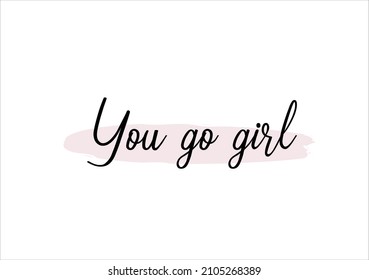 you go girl pink brush vector design