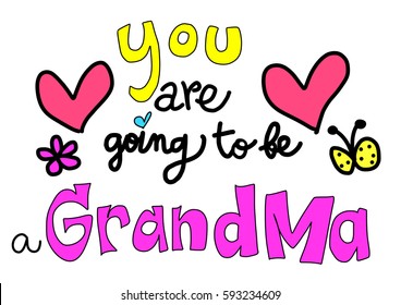 "You are going to be a grandma" hand lettering pregnancy announcement card for a grandmother. Cute card for announcing one's pregnancy to grandparents.