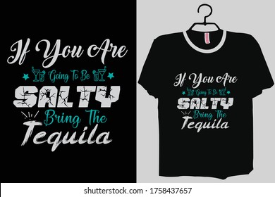 If you are going to be salty make sure to bring the tequila Shirt, summer Shirt, funny drinking tshirt, salty, girls night out
