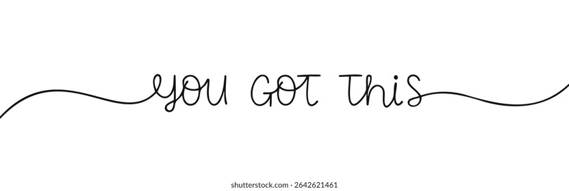 You Got It phrase continuous one line drawing with word. Minimalistic drawing of phrase illustration.