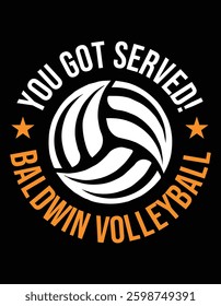You Got Served BALDWIN Volleyball