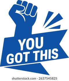 you got this blue motivational vector fist up icon on white background
Vector motivational