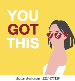 You got this - female empowerment quote vector