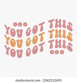 you got this retro svg T shirt