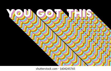 You got this retro vector type with multi colored layers. VHS effect. Pop culture motivational inspirational lettering banner, poster, print, isolated on black.