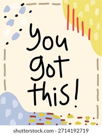 ¡Ya Lo Tienes! Mensaje Inspiradora con Formas Abstractas