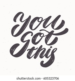 You Got This. Vector Lettering Quote.